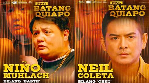 Niño Muhlach, Neil Coleta join 'Batang Quiapo' cast .
